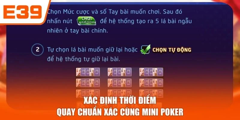 Xác định thời điểm quay chuẩn xác cùng Mini Poker